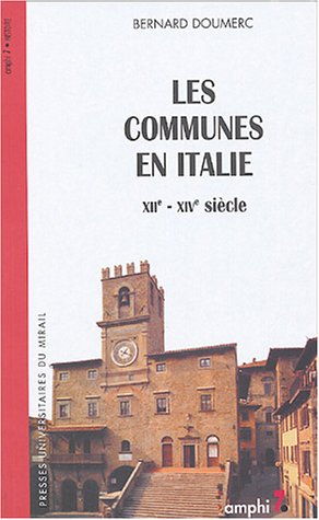 Les communes en Italie : XIIe-XIVe siècle