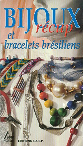 Bijoux récup et bracelets brésiliens
