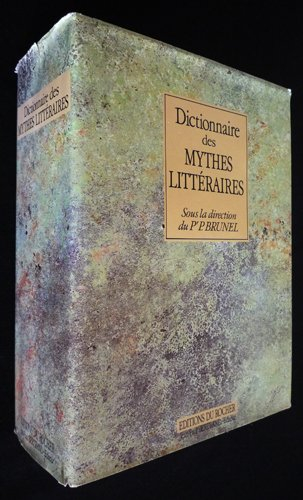 dictionnaire des mythes littéraires