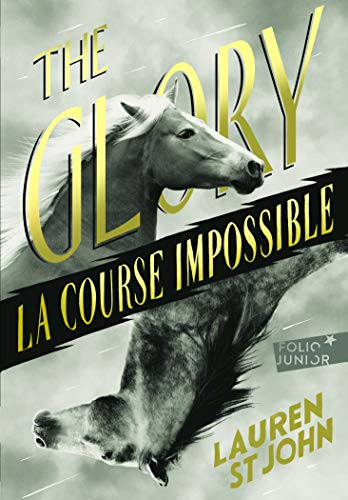 The glory : la course impossible