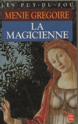 Les Puy-du-Fou. Vol. 3. La magicienne