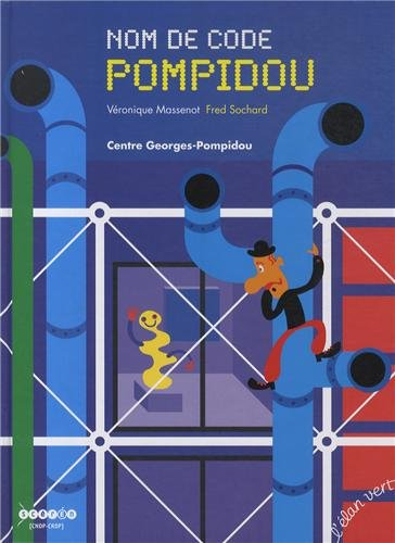 Nom de code Pompidou : Centre Georges-Pompidou