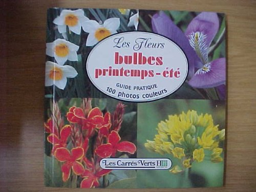 LES FLEURS BULBES PRINTEMPS-ETE