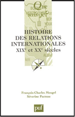 histoire des relations internationales : xixe et xxe siècles