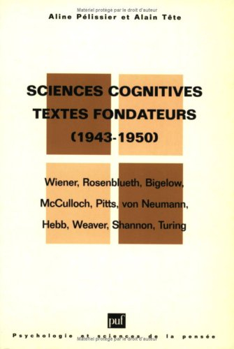 Sciences cognitives, textes fondateurs (1943-1950)