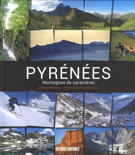 Pyrénées : montagnes de caractères