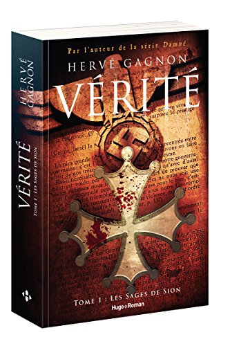 Vérité. Vol. 1. Les Sages de Sion