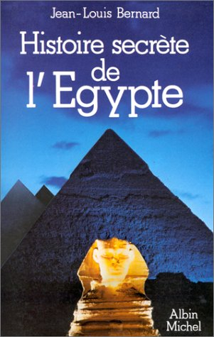Histoire secrète de l'Egypte