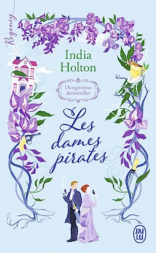Dangereuses demoiselles. Vol. 1. Les dames pirates