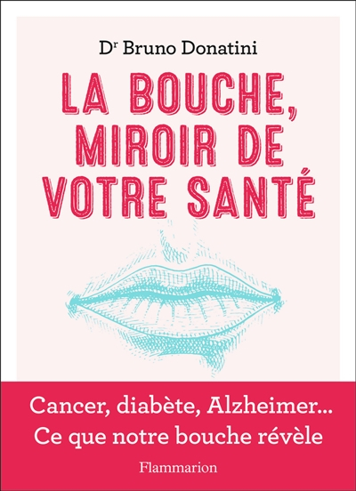 La bouche, miroir de votre santé