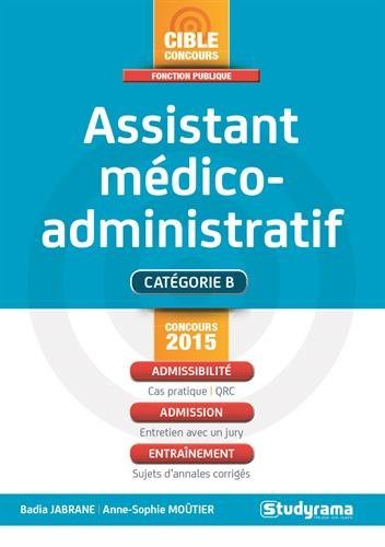 Assistant médico-administratif : branches secrétariat médical et assistance de régulation médicale :