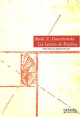 Les lettres de Pelafina : par Pelafina H. Lièvre : avec un avant-propos de Walden D. Wyrtha