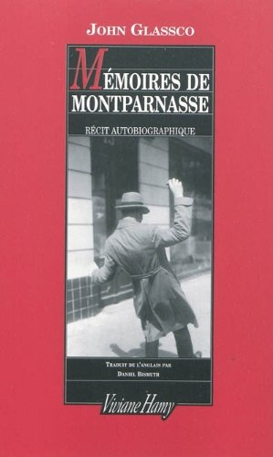 Mémoires de Montparnasse : récit autobiographique