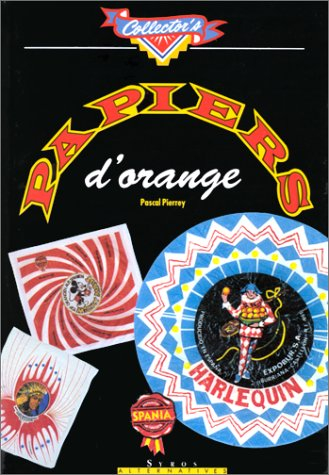 Papiers d'orange - Pascale Pierrey