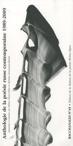 Bacchanales, N° 45, Février 2010 : Anthologie de la poésie russe contemporaine 1989-2009