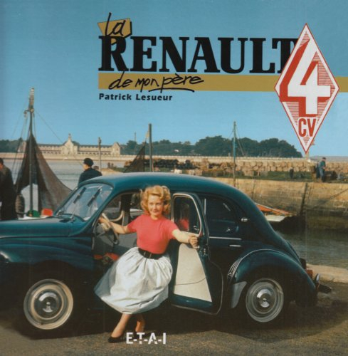 La Renault 4 CV de mon père