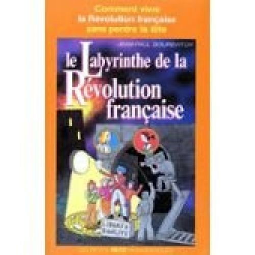 Le Labyrinthe de la Révolution française