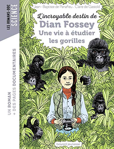 L'incroyable destin de Dian Fossey : une vie à étudier les gorilles