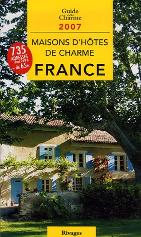 Maisons d'hôtes de charme en France : bed and breakfast à la française