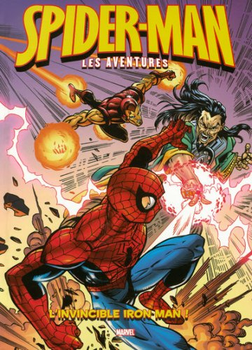 Spider-Man : les aventures. Vol. 5. L'invincible Iron Man !