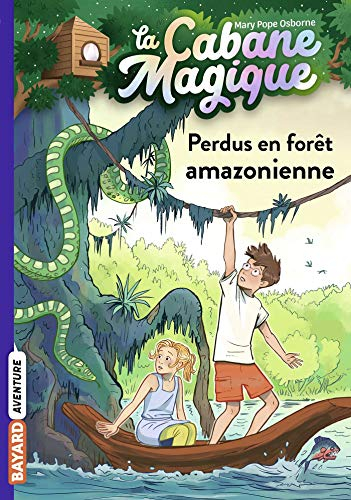 La cabane magique. Vol. 5. Perdus en forêt amazonienne