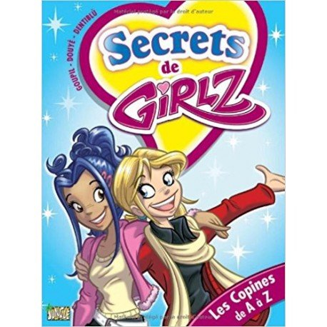 Secrets de Girlz. Vol. 3. Les copines de A à Z