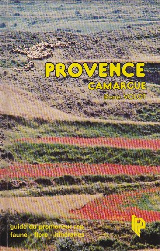 Provence, Camargue : guide du promeneur REP