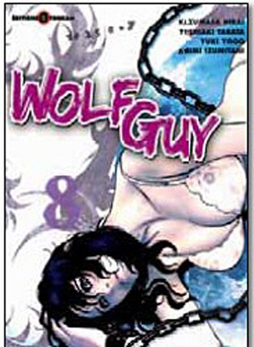 Wolf Guy. Vol. 8