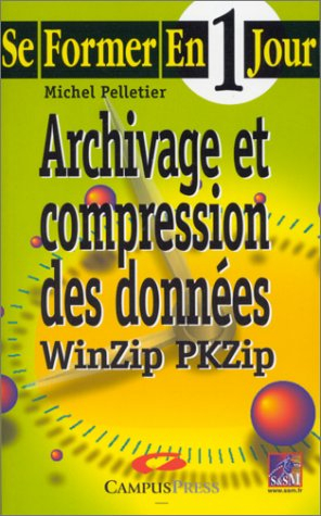 Archivage et compression des données : WinZip PKZip