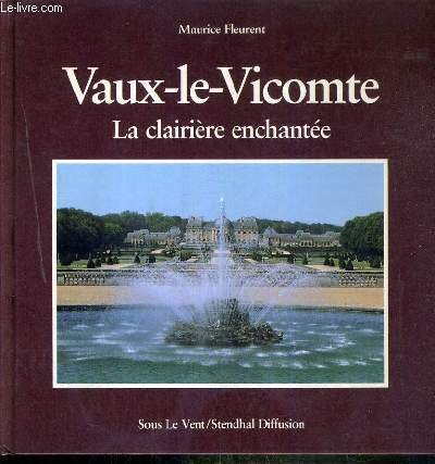 Vaux-le-Vicomte : la clairière enchantée