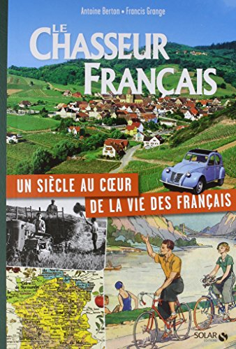 Le Chasseur français, un siècle au coeur de la vie des Français