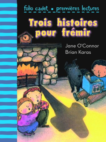 Trois histoires pour frémir