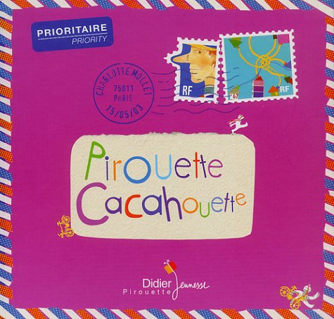 Pirouette, cacahouette