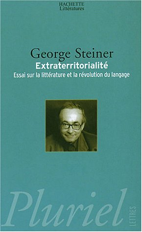 Extraterritorialité : essais sur la littérature et la révolution du langage
