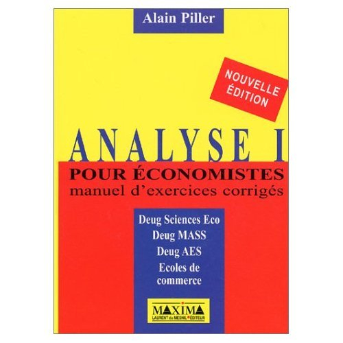 Analyse pour économistes : manuel d'exercices corrigés
