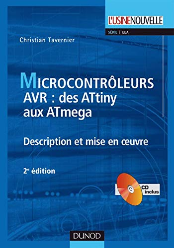 Les microcontrôleurs AVR, des ATtiny aux ATmega : description et mise en oeuvre
