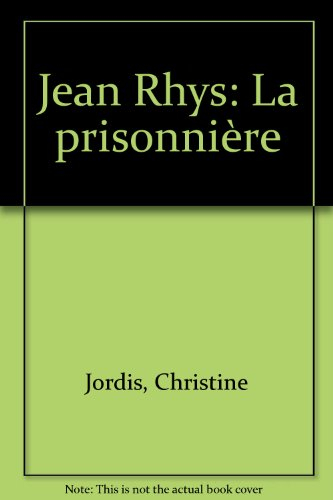 Jean Rhys : la prisonnière