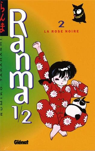 Ranma 1-2. Vol. 2. La rose noire