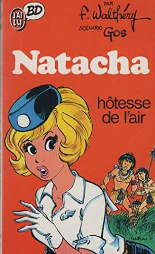 Natacha. Vol. 1. Natacha, hôtesse de l'air