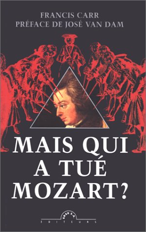 Mais qui a tué Mozart ?