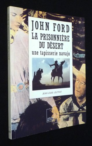 John Ford, La prisonnière du désert : une tapisserie navajo
