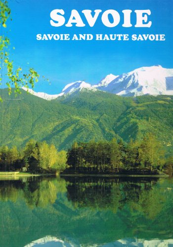Savoie : Savoie and Haute-Savoie