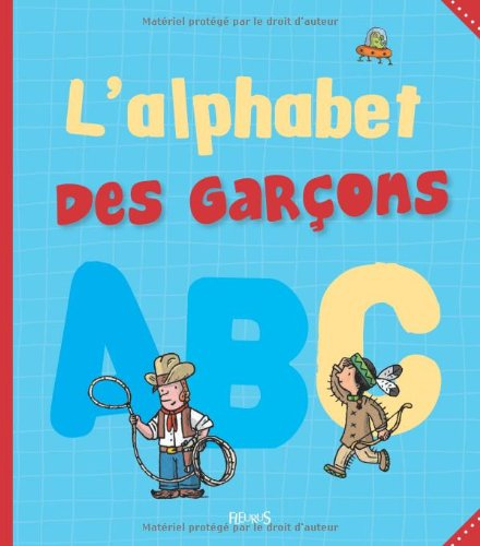 L'alphabet des garçons - François Daniel, Anne de Chambourcy