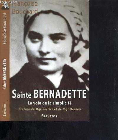 Sainte Bernadette : la voie de la simplicité (1844-1879)