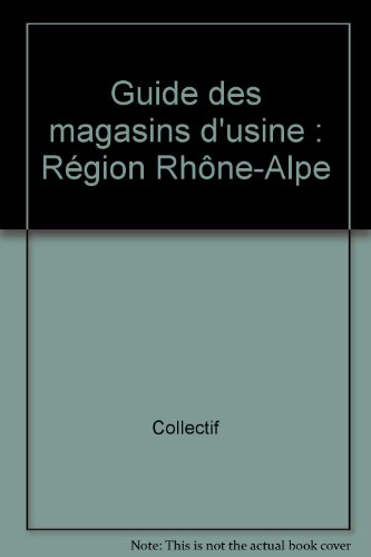 Guide des magasins d'usine : région Rhône-Alpes