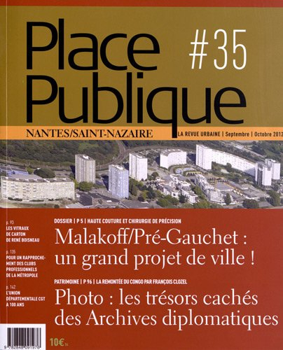 Place publique, Nantes Saint-Nazaire, n° 35. Malakoff-Pré-Gauchet : un grand projet de ville