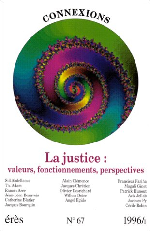 connexions, numéro 67. justice : valeurs, fonctionnements perspectives