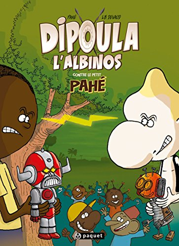 Dipoula. Vol. 2. Dipoula l'albinos contre le petit Pahé