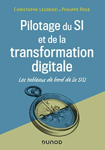 Pilotage du SI et de la transformation digitale : les tableaux de bord de la DSI