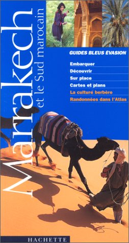 marrakech et le sud marocain : randonnées dans l'atlas 2001